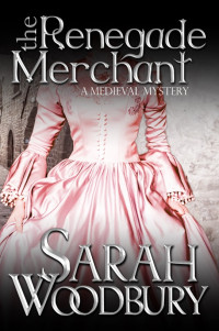 Woodbury Sarah — The Renegade Merchant