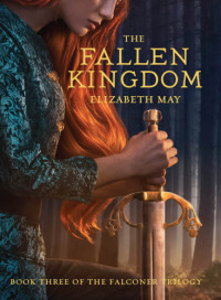 Elizabeth May — The Fallen Kingdom