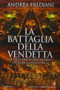 Frediani Andrea — La Saga degli Invincibili
