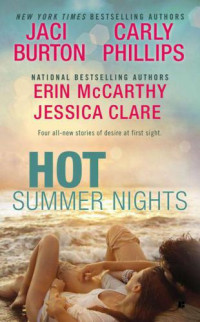 Jaci Burton, Carly Phillips, Jessica Clare, Erin McCarthy — Hot Summer Nights