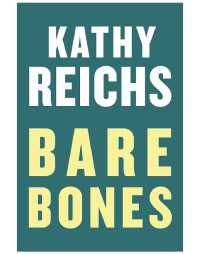 Kathy Reichs — Bare Bones