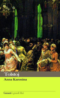 Lev Tolstoj — Anna Karenina