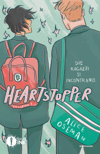 Alice Oseman — Heartstopper (Vol. 1)