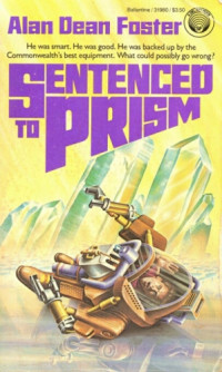Foster, Alan Dean — Sentenced To Prism