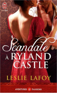 Lafoy Leslie — Scandale À Ryland Castle