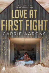 Aarons Carrie — Love at First Fight