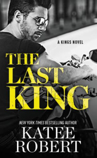Robert Katee — Kings 1-The Last KingThe Last King