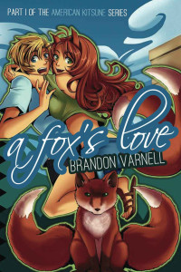 Varnell Brandon — American Kitsune Part 1: A Fox's Love