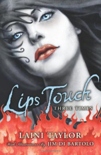 Taylor Laini — Lips Touch- Three Times