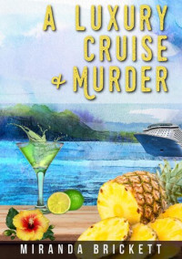 Miranda Brickett — A Luxury Cruise & Murder (Prairie Crocus Mystery 8)