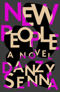 Senna Danzy — New People