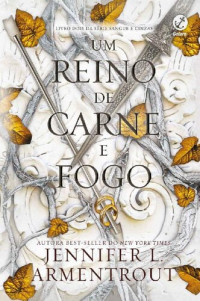 Armentrout, Jennifer L. — Um reino de carne e fogo