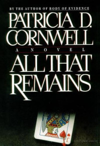 Cornwell Patricia — All That Remains