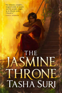 Tasha Suri — The Jasmine Throne