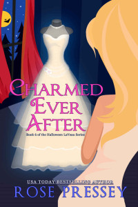 Pressey Rose — Charmed Ever After