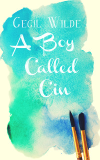 Wilde Cecil — A Boy Called Cin