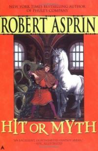 Asprin Robert; Nye Jody Lynn — Hit Or Myth