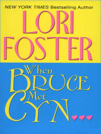 Foster Lori — When Bruce Met Cyn