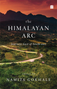 Namita Gokhale — The Himalayan Arc: Journeys East of South-East