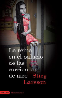 Larsson Stieg — La reina en el palacio de las corrientes de aire