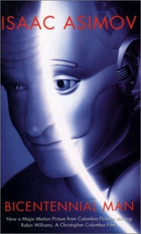 Isaac Asimov — The Bicentennial Man