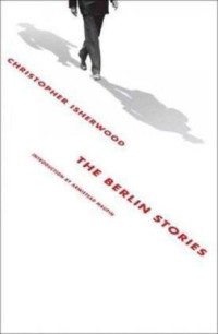 Christopher Isherwood — the Berlin Stories