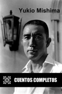 Mishima Yukio — Cuentos Completos