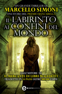 Simoni Marcello — Il labirinto ai confini del mondo