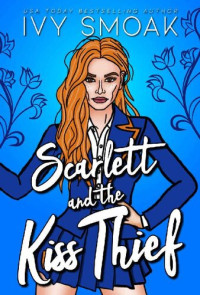 Ivy Smoak — Scarlett and the Kiss Thief