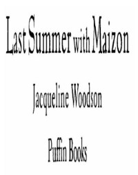Jacqueline Woodson — Last Summer with Maizon