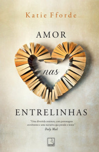 Fforde Katie — Amor nas Entrelinhas