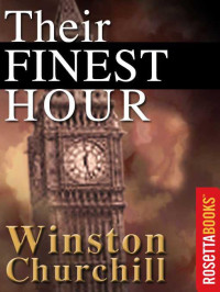 Churchill Winston — Their Finest Hour