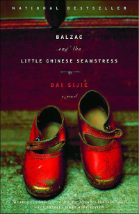 Dai Sijie — Balzac and the Little Chinese Seamstress