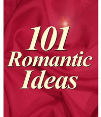 Webb Michael — 101 Romantic Ideas