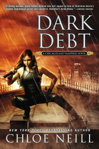 Chloe Neill — Dark Debt [Chicagoland Vampires 11]