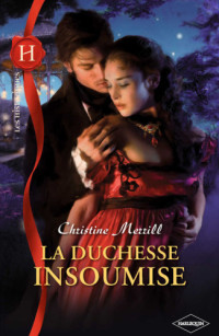 Merrill Christine — La Duchesse Insoumise
