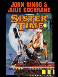 John Ringo — Sister Time (Legacy of the Aldenata 9)