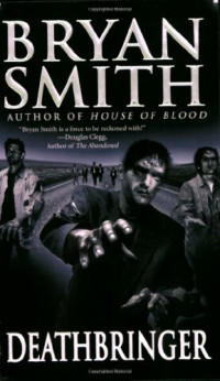 Smith Bryan — Deathbringer
