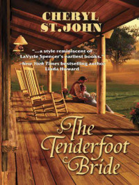 Cheryl St John — The Tenderfoot Bride