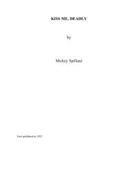 Spillane Mickey — Kiss Me, Deadly