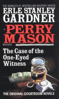 Gardner, Erle Stanley — The Case of the One - Eyed Witness