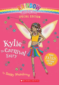 Daisy Meadows — Kylie the Carnival Fairy
