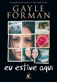 Forman Gayle — Eu estive aqui