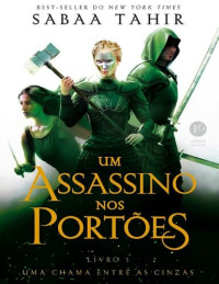 Sabaa Tahir — Um assassino nos portões