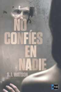 Watson, S J — No confies en nadie