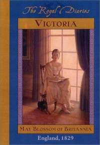 Anna Kirwan — Victoria: May Blossom of Britannia, England, 1829