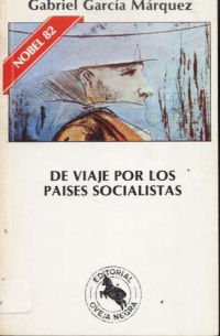 Márquez, Gabriel García — De viaje por los países socialistas