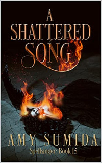 Amy Sumida — A Shattered Song 