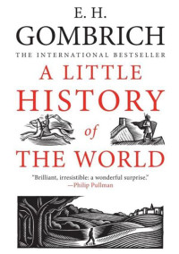 E. H. Gombrich — A Little History of the World