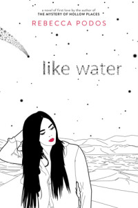 Podos Rebecca — Like Water